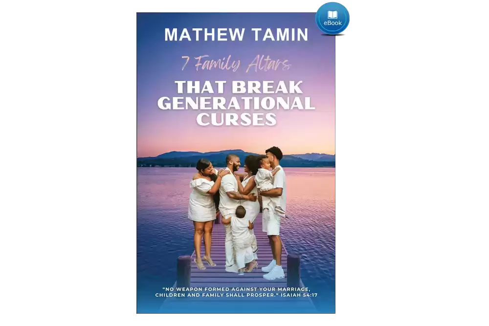 7 Family Altars That Break Generational Curses Ebook